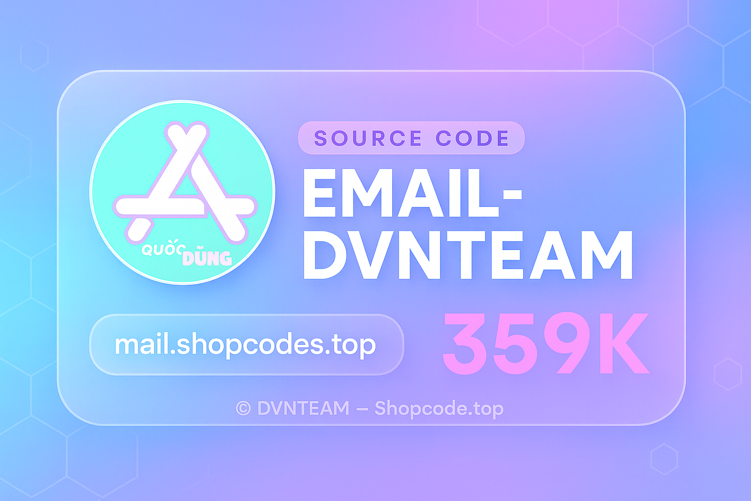 Code web tạo email theo tên miền, quản lý thư đến gióng mail ảo trên thị trường - EMAIL DOMAIN PRO – DVNTEAM (By Quốc Dũng)